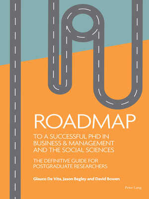 cover image of Roadmap to a successful PhD in Business  & management and the social sciences